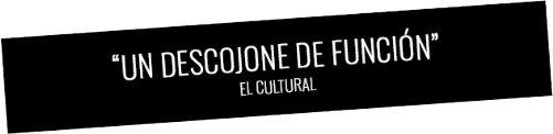 Crítica El Cultural "Un descojone de función" "Un descojone de función"
